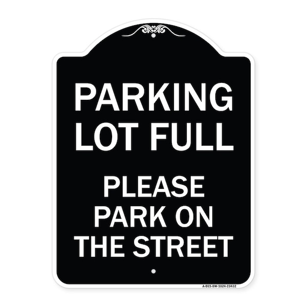 Parking Lot Full Please Park on Street Heavy-Gauge Aluminum Sign, 24" x 18", BW-1824-23432